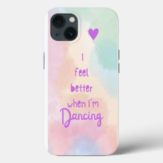 Ich fühle mich besser, wenn ich tanze! iPhone hülle