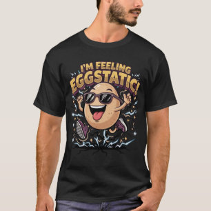 Ich fühle mich Eier-überglücklich – Lustige Eier-W T-Shirt