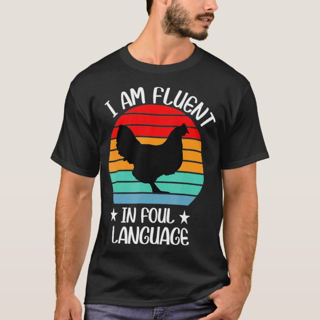 Ich fühle mich in der Fowl Language Farm Leben Cra T-Shirt (Vorderseite)