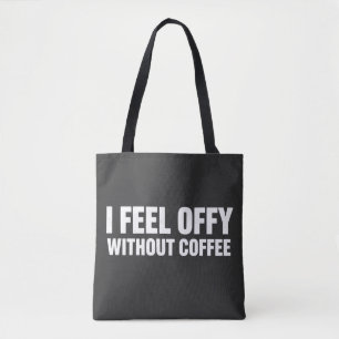 Ich fühle mich ohne Kaffee komisch - Ästhetischer Tasche