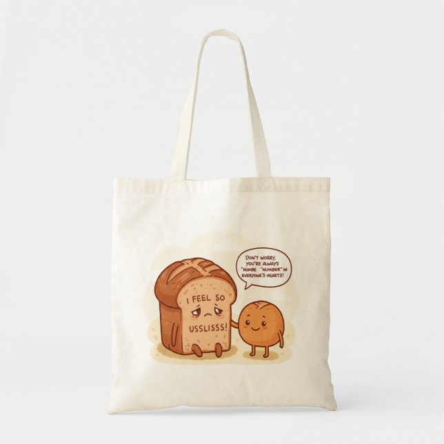 "Ich fühle mich so nutzlos", sagte das Brot Tragetasche (Vorne)