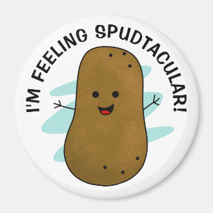 Ich fühle mich spudtakulär Kartoffel Magnet