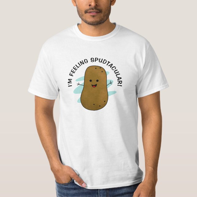 Ich fühle mich spudtakulär Kartoffel T-Shirt (Vorderseite)