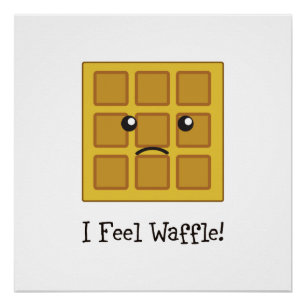 Ich fühle mich Waffel! Poster