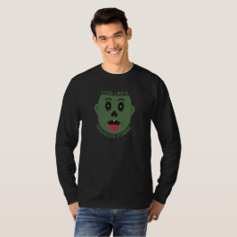 Ich fühle mich wie ein hirnloser Zombie Langarmshi T-Shirt