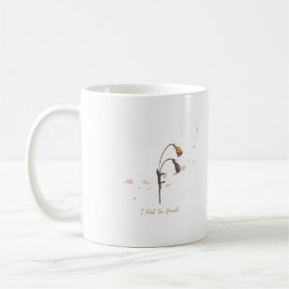 Ich fühle zu viel _ Stille Herz Tasse