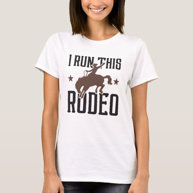 Ich führe dieses Rodeo T-Shirt (Vorderseite)