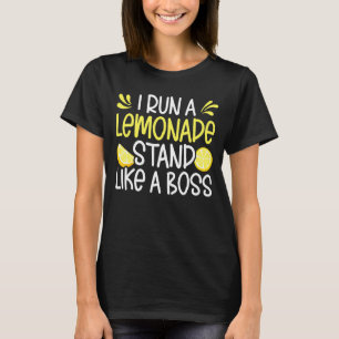 Ich führe einen Limonadenstand wie einen Boss-Lemo T-Shirt