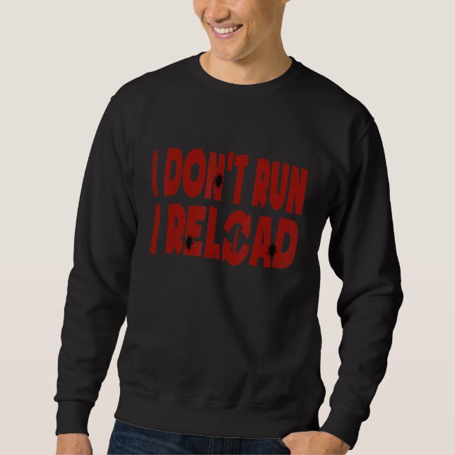 Ich führe nicht aus, dass ich eine Waffe umlaufe Sweatshirt (Vorderseite)