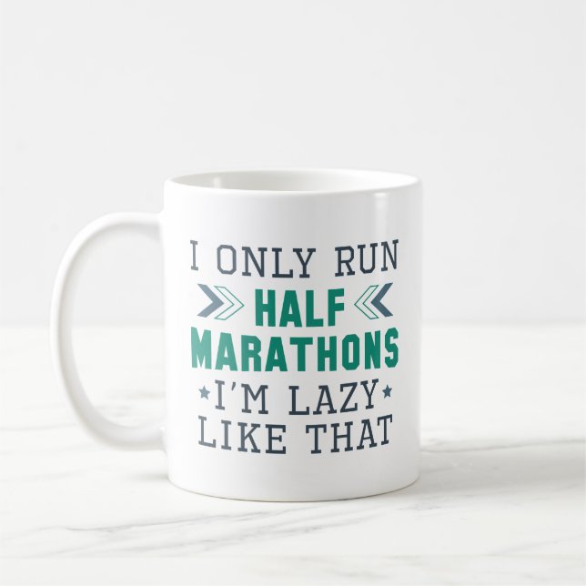 Ich führe nur Halbmarathons, die ich so mag Kaffeetasse (Links)