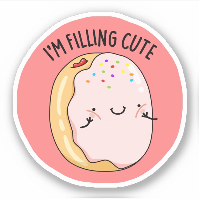 Ich fülle den Niedlichen Funny Jelly Donut Pun Aufkleber (Vorderseite)
