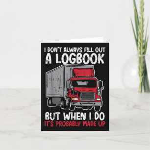 Ich fülle Logbook Truck Funny Trucker Fahrer nicht Karte