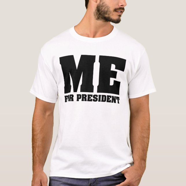 Ich für Präsidenten T-Shirt (Vorderseite)