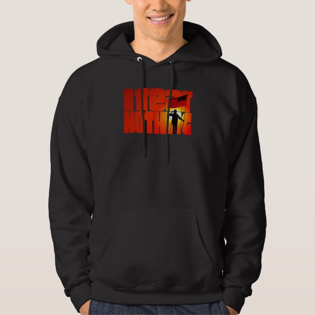 Ich fürchte nichts  3 hoodie (Vorderseite)