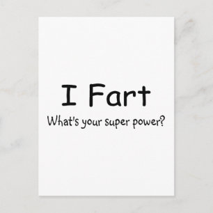 Ich Furz, was dein Super-Power ist Postkarte