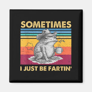 Ich furze manchmal Frosch einfach entfesselt lacht Magnet
