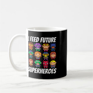 Ich füttere zukünftige Superhelden Schulmittagesse Kaffeetasse