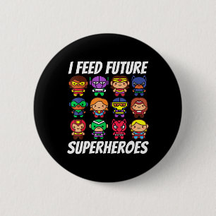 Ich Fütterte Future Superheroes School Lunch Lady Button