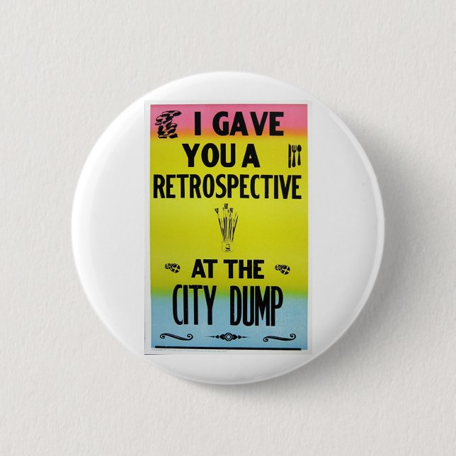 Ich gab Ihnen eine Retrospektive am Stadt-Dump Button (Vorderseite)