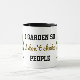 Ich garde, damit ich nicht Leute ersticke Tasse