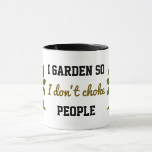 Ich garde, damit ich nicht Leute ersticke Tasse