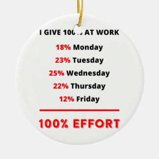 ICH GEBE 100 % AM ARBEITSPLATZ KERAMIKORNAMENT