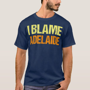 Ich gebe Adelaide Funny Friends Spaß Buddy Know It T-Shirt