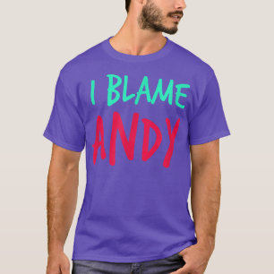 Ich gebe Andy Friends Vorname Buddy Nickname Per d T-Shirt