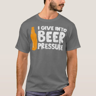 Ich gebe Bierdruck 2 T-Shirt