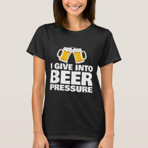 Ich gebe dem Bierdruck lustiges Biertrinken  T-Shirt
