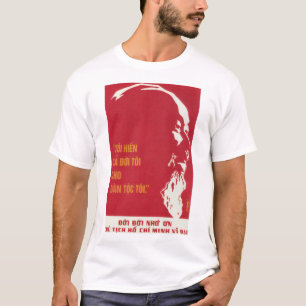 "Ich gebe den Menschen mein ganzes Leben" Ho Chi M T-Shirt