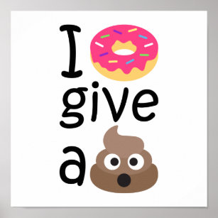 Ich gebe ein gekackt Emoji Poster