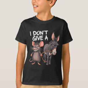 Ich Gebe Einem Rattenmaus Esel Nicht Eine Lustige  T-Shirt