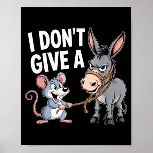 Ich Gebe Einer Ratte Maus Lustig Sarkastisch Tier  Poster