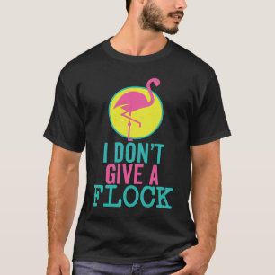 Ich gebe keine Flamingo-Herde T-Shirt