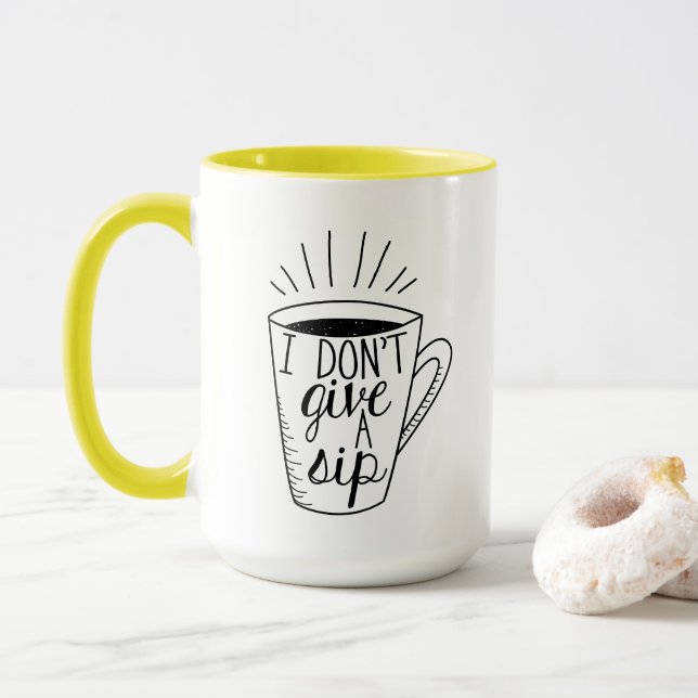 Ich gebe keine Sip-Tasse Tasse (Mit Donut)