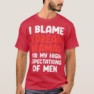 Ich gebe koreanischen Dramen die Schuld für meine T-Shirt