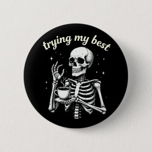 Ich gebe mein Bestes Lustiger Halloween-Skelett-Ka Button
