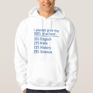 Ich gebe mir immer 100 Prozent in der Schule Hoodie