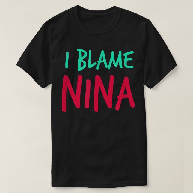 Ich gebe Nina Friends Vorname Buddy Nickname Per d T-Shirt (Design vorne)