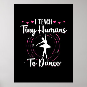 Ich gebe winzigen Menschen Tanzunterricht Poster