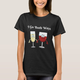 Ich gehe beides Wege Wein trinken Wein Roter Wein T-Shirt