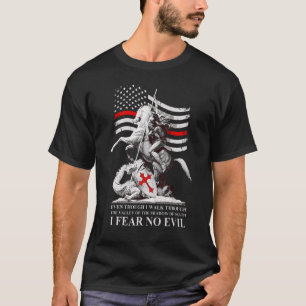 Ich gehe durch den Schatten des Todes und fürchte, T-Shirt