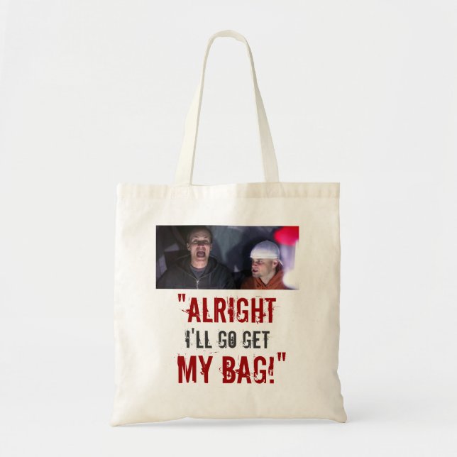 "Ich gehe erhalte meine Tasche! " Tragetasche (Vorne)