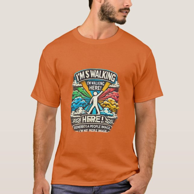 Ich gehe hier spazieren! T-Shirt (Vorderseite)