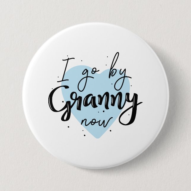 Ich gehe jetzt Granny Button (Vorderseite)