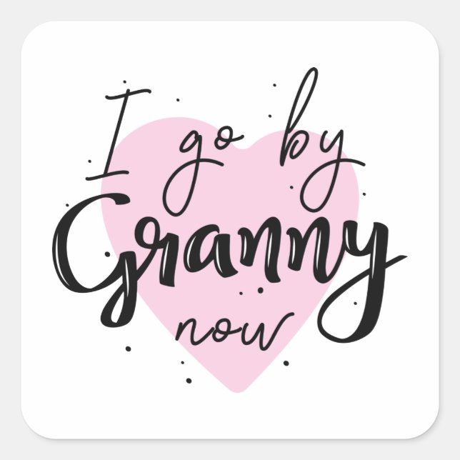 Ich gehe jetzt Granny Quadratischer Aufkleber (Vorderseite)