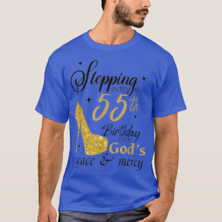 Ich gehe mit Göttern und Graces zu meinem 55. Gebu T-Shirt
