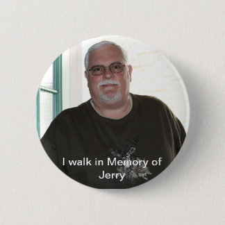 Ich gehe zum Gedenken an Jerry-Knopf Button