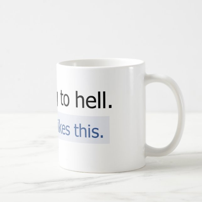 Ich gehe zur Hölle Kaffeetasse (Rechts)